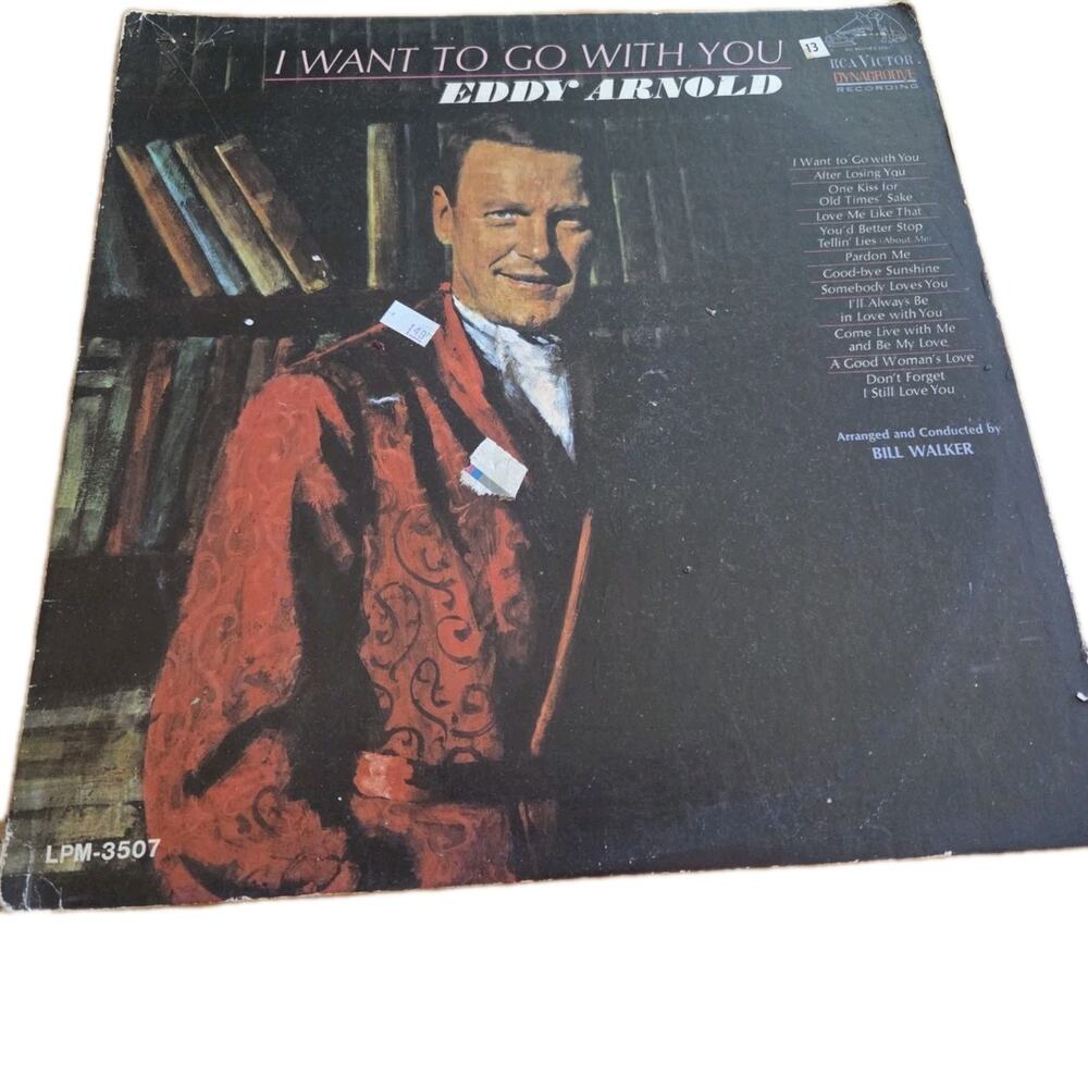 EDDY ARNOLD "I WANT TO GO WITH YOU" LP 12" VINYL VG- RCA VICTOR STEREO